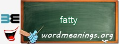 WordMeaning blackboard for fatty